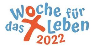Quelle: Woche für das Leben 2022